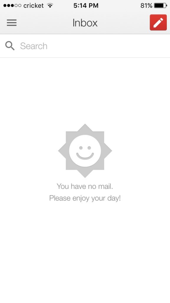 Gmail at inbox zero says, "You have no mail. Please enjoy your day!" Thanks, smiling sun!