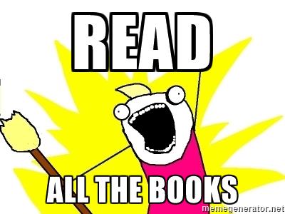 Read ALL the books!